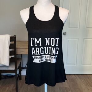 I’m Not Arguing I’m Simply Explaining Why I’m Right Black Graphic Tank Top